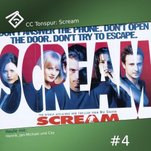 CineCast Tonspur #4 Scream